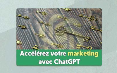 30 prompts marketing ChatGPT à utiliser d’urgence !