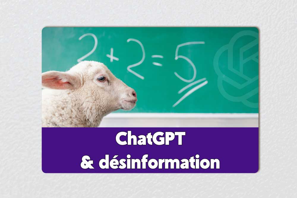 ChatGPT et désinformation : un exemple édifiant