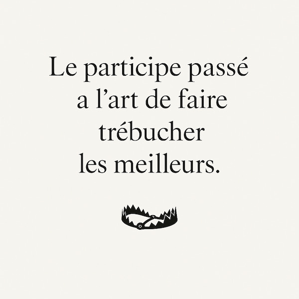 Accord du participe passé : une règle qui fait même trébucher les meilleurs