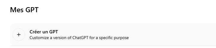 Custom GPT : voici ce qu'il faut absolument savoir pour créer le vôtre 3 Bouton à cliquer pour accéder à l'interface de configuration d'un nouveau GPT