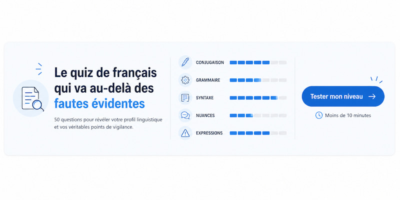 Langue française : testez votre niveau et progressez sur les pièges les plus fréquents 5 Bandeau Quiz langue française