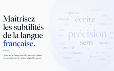 Langue française : testez votre niveau et progressez sur les pièges les plus fréquents